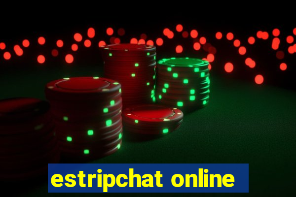 estripchat online